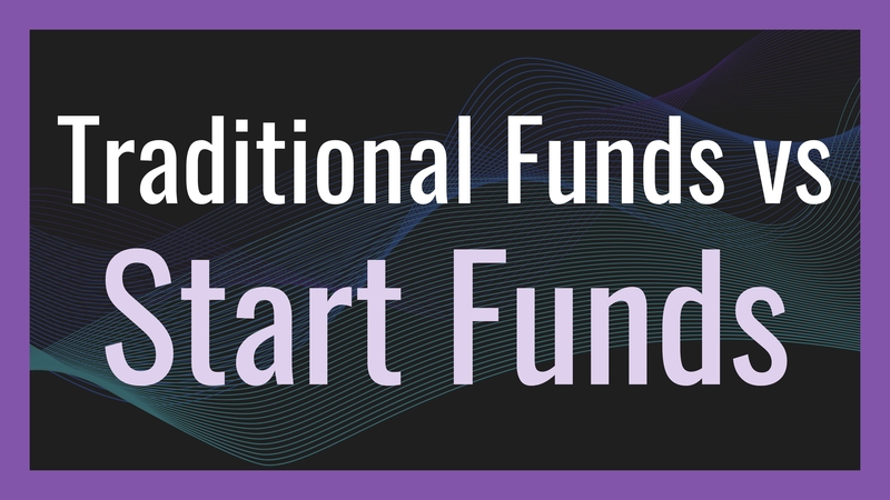 Traditional VC Funds vs. Start Funds